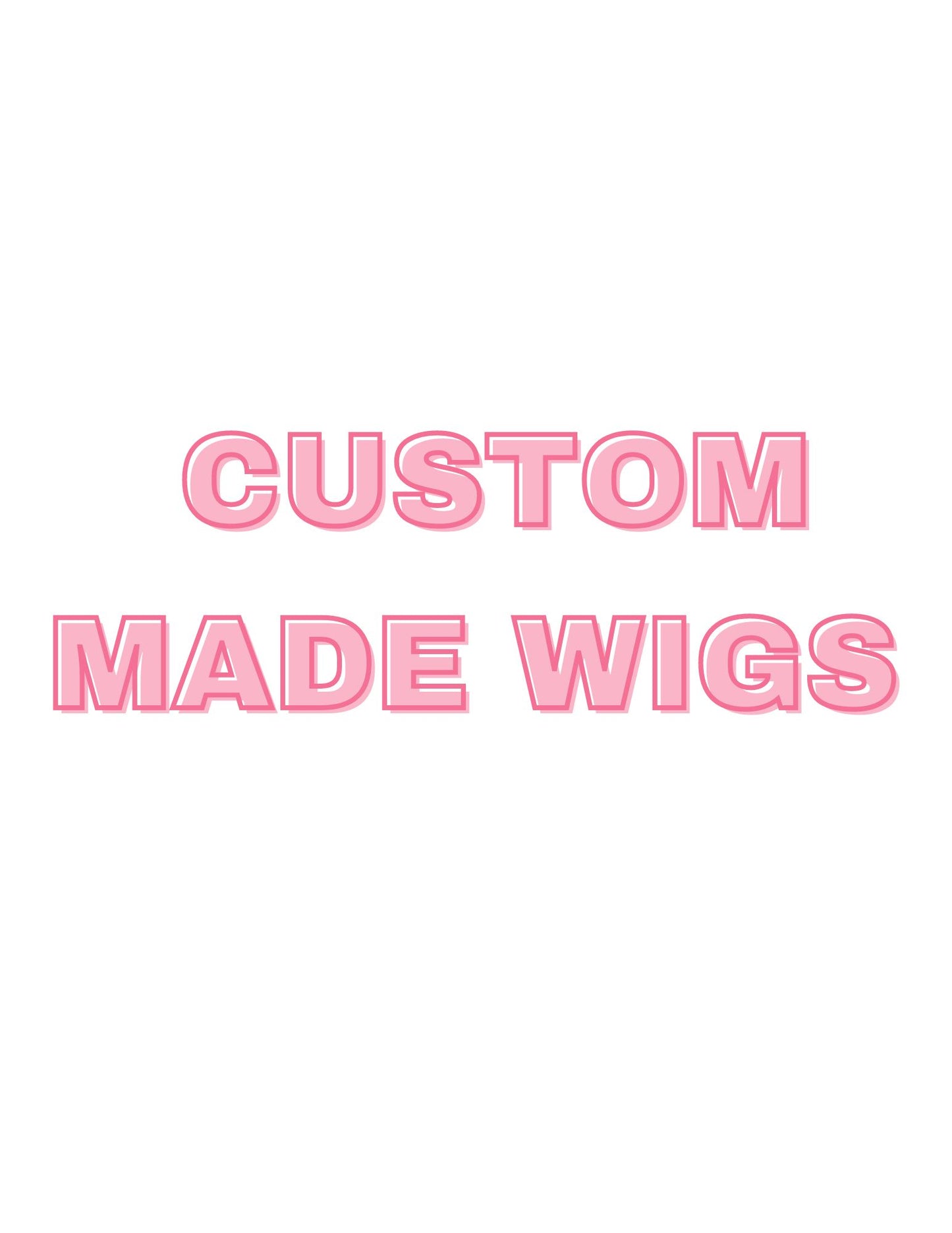 Custom Made Wigs